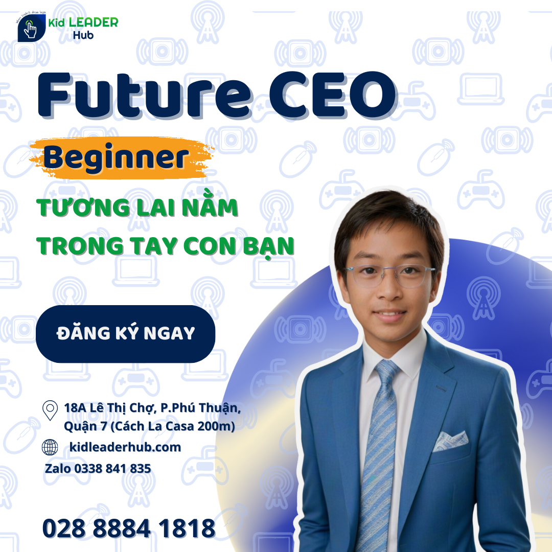 Khoá học CEO Kids Beginner - Kid Leader Hub