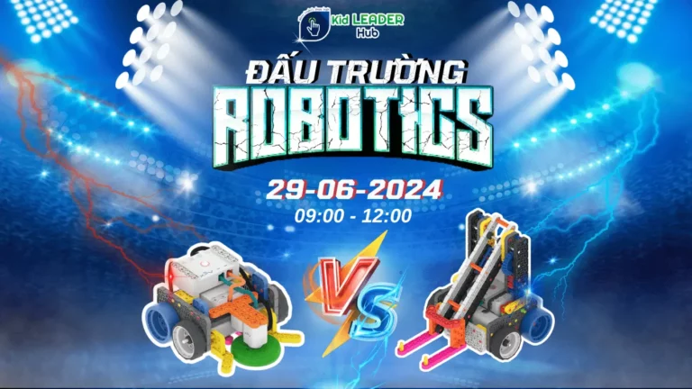 Đấu trường Robotics tại Kid Leader Hub