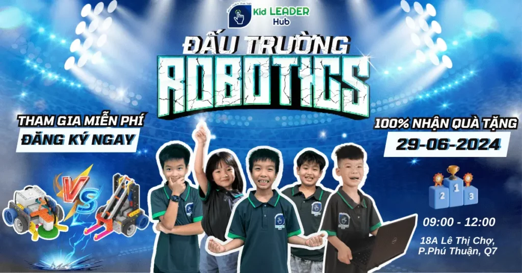 Đấu trường Robotics tại Kid Leader Hub